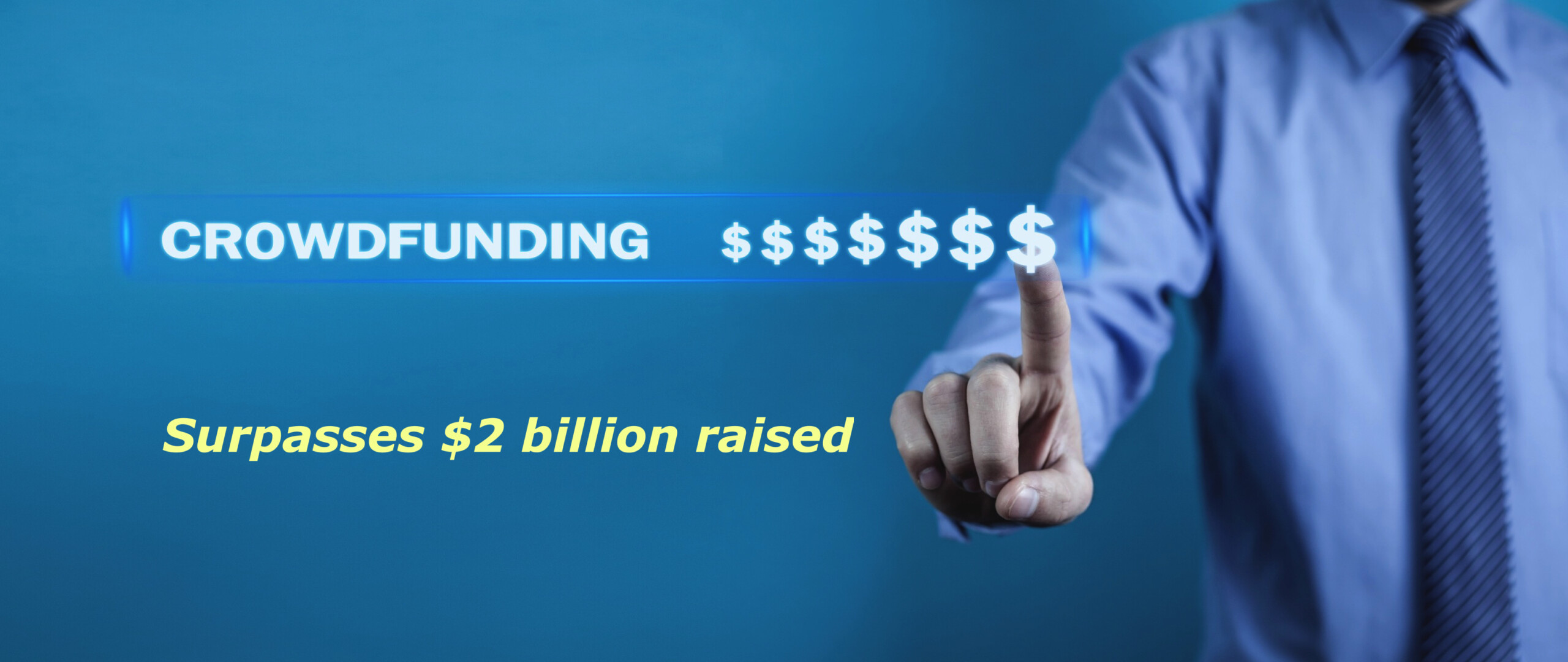 Crowdfunding investments surpass $2 billion raised by over 6,400 companies across the USA – DIH